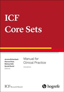 ICF Core Sets: Manual for Clinical Practice