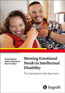 Meeting Emotional Needs in Intellectual Disability: The Developmental Approach