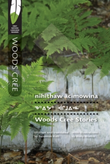 Image for Nihithaw acimowina =: Woods Cree stories