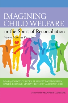 Image for Imagining Child Welfare in the Spirit of Reconciliation