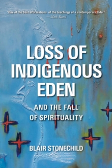 Image for Loss of Indigenous Eden and the Fall of Spirituality