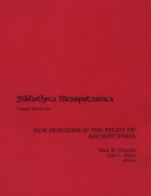 New Horizons in the Study of Ancient Syria