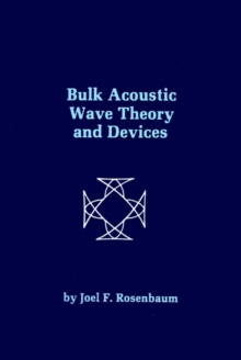 Image for Bulk Acoustic Wave Theory and Devices