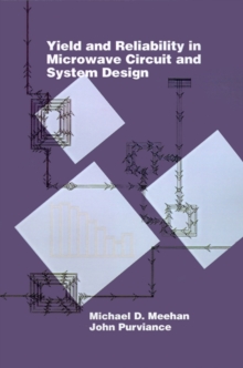 Image for Yield and Reliability in Microwave Circuit and System Design