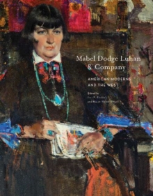 Image for Mabel Dodge Luhan & company  : American moderns & the West