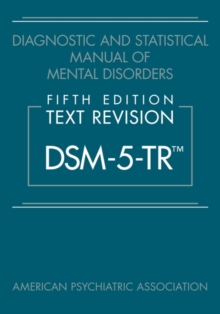 Image for Diagnostic and statistical manual of mental disorders  : DSM-5-TR