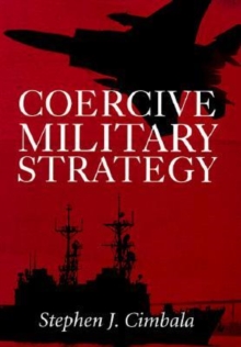 Image for Coercive Military Strategy