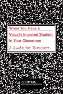 Image for When You Have a Visually Impaired Student in Your Classroom