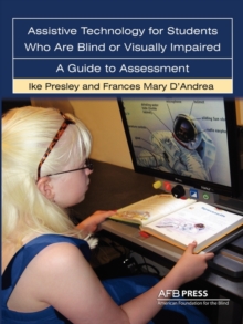 Image for Assistive Technology for Students Who Are Blind or Visually Impaired : A Guide to Assessment