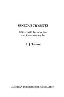 Seneca’s Thyestes