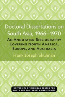 Doctoral Dissertations on South Asia, 1966-1970
