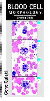 Image for Blood Cell Morphology Grading Guide