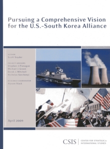 Image for Pursuing a Comprehensive Vision for the U.S.-South Korea Alliance