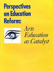 Image for Perspectives on Education Reform – Arts Education as a Catalyst