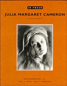 Image for Julia Margaret Cameron  : photographs from The J. Paul Getty Museum