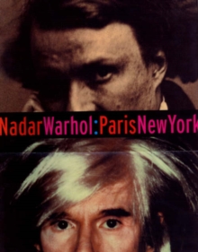 Image for Nadar/Warhol  : Paris/New York
