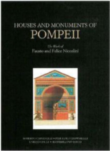 Image for Houses and Monuments of Pompeii – The Work of Fausto and Felice Niccolini