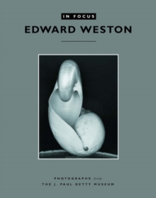 Image for Edward Weston  : photographs from the J. Paul Getty Museum