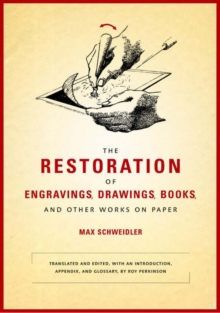 Image for The Restoration of Engravings, Drawings, Books, and Other Works on Paper