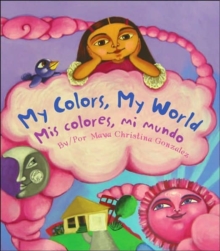 Image for My Colors, My World/ Mis Colores, Mi Mundo