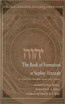 The Book of Formation or Sepher Yetzirah