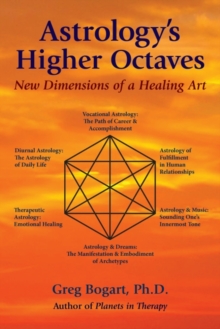 Astrology’S Higher Octaves: New Dimensions of a Healing Art