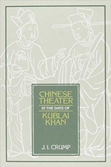 Chinese Theater in Days of Kublai Khan