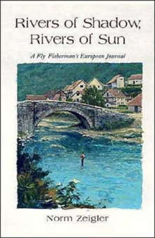 Rivers of Shadow, Rivers of Sun