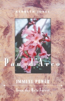 Image for Pau D'Arco : Immune Power from the Rain Forest