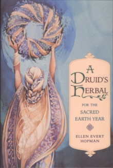 Image for A Druid's Herbal for the Sacred Earth Year