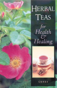 Image for Herbal Teas for Health and Healing