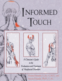Image for Informed Touch : New Ed Called Trigger Point Therapy for Myofascial Pain 1594770549