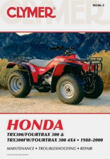 Honda TRX300/Fourtrax 300 & TRX300FW/Fourtrax 300 4×4 (1988-2000) Clymer Repair Manual