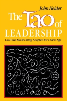 Image for The Tao of Leadership : Lao Tzu's Tao Te Ching Adapted for a New Age