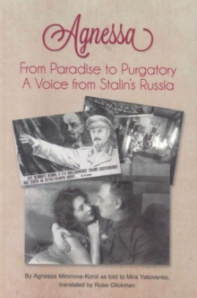Image for Agnessa from Paradise to Purgatory: A Voice from Stalin's Russia