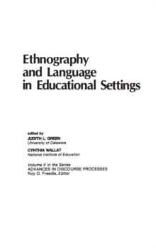 Ethnography and Language in Educational Settings