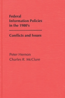 Federal Information Policies in the 1980's