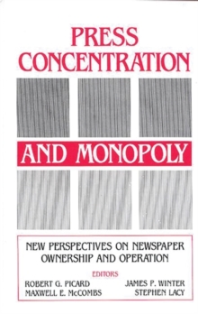 Image for Press Concentration and Monopoly