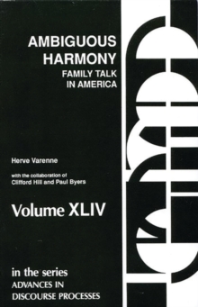 Image for Ambiguous Harmony : Family Talk and Culture in America