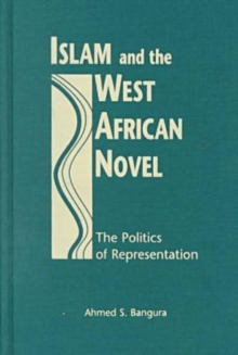 Image for Islam and the West African Novel