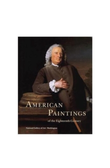 Image for American Paintings of the Eighteenth Century