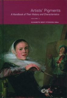 Image for Artists' Pigments : A Handbook of Their History and Characteristics