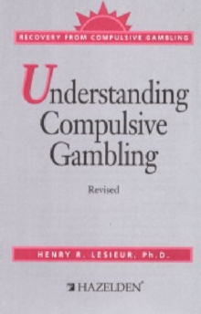 Image for Understanding Compulsive Gambling : Recovery from Compulsive Gambling