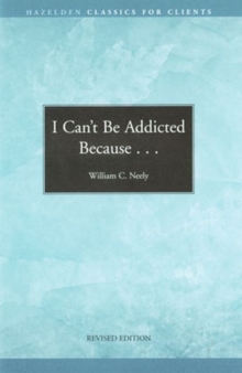 Image for I Can't be Addicted Because...