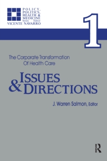 Image for The Corporate Transformation of Health Care