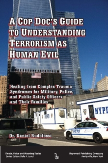 Cop Doc's Guide to Understanding Terrorism as Human Evil