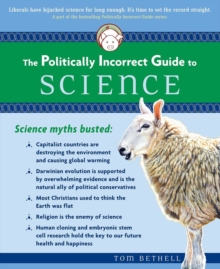 Image for The Politically Incorrect Guide to Science