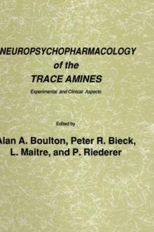 Image for Neuropsychopharmacology of the Trace Amines