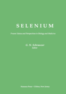 Image for Selenium : Present Status and Perspectives in Biology and Medicine