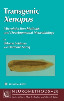 Image for Transgenic Xenopus  : microinjection methods and developmental neurobiology
